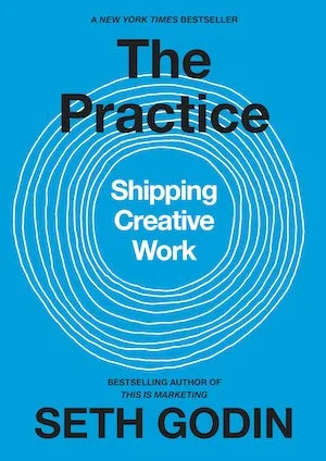 The Practice by Seth Godin
