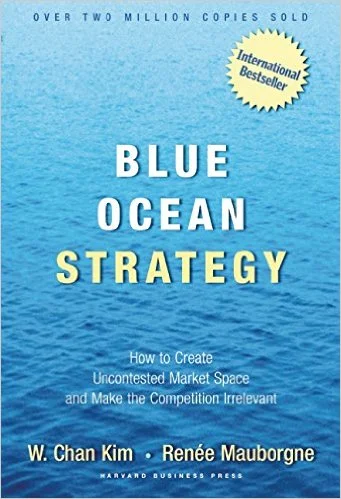 Blue Ocean Strategy by W. Chan Kim and Renée A. Mauborgne