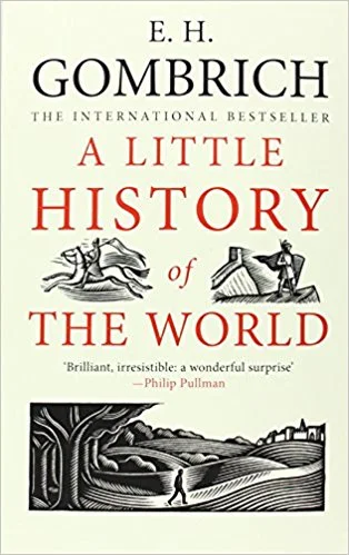 A Little History of the World by E. H. Gombrich