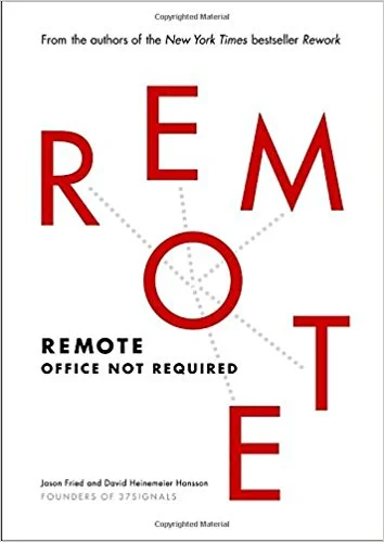 Remote by Jason Fried and David Heinemeier Hansson