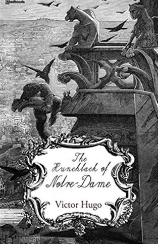Notre-Dame de Paris by Victor Hugo