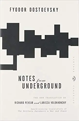 Notes From Underground by Fyodor Dostoevsky
