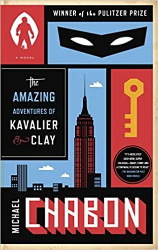 The Amazing Adventures of Kavalier & Clay by Michael Chabon